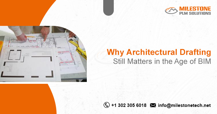 Why Architectural Drafting Still Matters in the Age of BIM Architectural Drafting