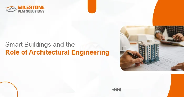Smart Buildings and the Role of Architectural Engineering