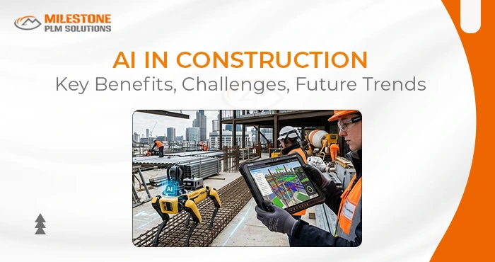 AI in Construction: Key Benefits, Challenges, Applications, and Future Trends