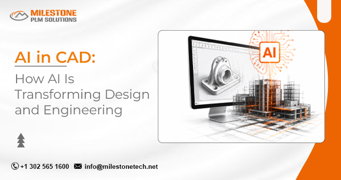 AI in CAD: How AI Is Transforming Design and Engineering AI in CAD: How AI Is Transforming Design and Engineering